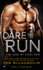 Dare to Run: the Sons of Steel Row 1: the Stakes Are Dangerously High...and the Passion is Seriously Intense