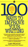 100 ways to improve your writing proven professional techniques for writing