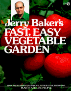 jerry bakers fast easy vegetable garden