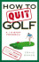 How to Quit Golf: a 12-Step Program