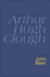 Arthur Hugh Clough: Everyman Poetry
