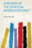 A Review of the Spiritual Manifestations""