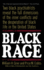 Black Rage: Two Black Psychiatrists Reveal the Full Dimensions of the Inner Conflicts and the Desperation of Black Life in the United States