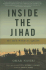 Inside the Jihad: My Life With Al Qaeda