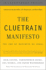 The Cluetrain Manifesto (10th Anniversary Edition): 10th Anniversary Edition