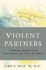 Violent Partners: a Breakthrough Plan for Ending the Cycle of Abuse