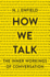 How We Talk: the Inner Workings of Conversation