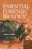 Essential Forensic Biology