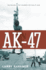 Ak-47: the Weapon That Changed the Face of War