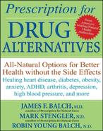 prescription for drug alternatives all natural options for better health wi