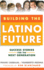 Building the Latino Future