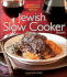 Jewish Slow Cooker Recipes: 120 Holiday and Everyday Dishes Made Easy