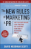 The New Rules of Marketing and Pr: How to Use News Releases, Blogs, Podcasting, Viral Marketing & Online Media to Reach Buyers Directly