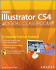 Illustrator Cs4 Digital Classroom, (Book and Video Training)