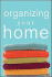 Organizing Your Home (Pocket Edition)