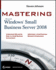Mastering Microsoft Windows Small Business Server 2008