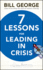 Seven Lessons for Leading in Crisis (Jb Warren Bennis Series)