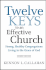 Twelve Keys to an Effective Church: Strong, Healthy Congregations Living in the Grace of God