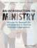 An Introduction to Ministry: a Primer for Renewed Life and Leadership in Mainline Protestant Congregations