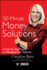 Morningstar's 30-Minute Money Solutions: a Step-By-Step Guide to Managing Your Finances