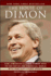 The House of Dimon: How Jpmorgan's Jamie Dimon Rose to the Top of the Financial World