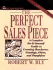 The Perfect Sales Piece: a Complete Do-It-Yourself Guide to Creating Brochures, Catalogs, Fliers, and Pamphlets