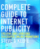 Complete Guide to Internet Publicity: Creating and Launching Successful Online Campaigns