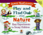 Janice Vancleave's Play and Find Out About Nature: Easy Experiments for Young Children