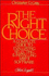 The Right Choice: a Complete Guide to Evaluating, Selecting & Installing Mrp II Software