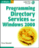 Programming Directory Services for Windows 2000 (Gearhead Press)