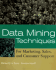Data Mining Techniques: for Marketing, Sales and Customer Support