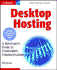 Desktop Hosting: a Developer's Guide to Unattended Communications