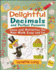 Delightful Decimals and Perfect Percents: Games and Activities That Make Math Easy and Fun