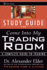 Study Guide for Come Into My Trading Room: a Complete Guide to Trading