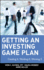 Getting an Investing Game Plan: Creating It, Working It, Winning It