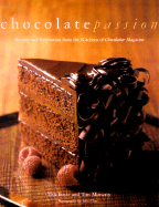 chocolate passion recipes and inspiration from the kitchens of chocolatier
