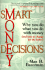 Smart Money Decisions: Why You Do What You Do With Money (and How to Change for the Better)