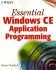 Essential Windows(R) Ce Application Programming