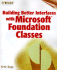 Building Better Interfaces With Microsoft Foundation Classes