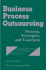 Business Process Outsourcing: Process, Strategies, and Contracts