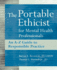 The Portable Ethicist for Mental Health Professionals: an a-Z Guide to Responsible Practice