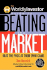 The Worldlyinvestor Guide to Beating the Market: Beat the Pros at Their Own Game