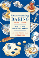 understanding baking the art and science of baking