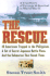 The Rescue a True Story of Courage and Survival in World War II