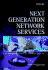 Next Generation Network Services: Technologies & Strategies