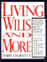 Living Wills and More: Everything You Need to Ensure That All Your Medical Wishes Are Followed