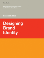 designing brand identity a complete guide to creating building and maintain