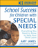 School Success for Children With Special Needs: Everything You Need to Know to Help Your Child Learn