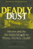 Deadly Dust: Silicosis and the on-Going Struggle to Protect Workers' Health (Conversations in Medicine and Society)