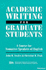 Academic Writing for Graduate Students: a Course for Nonnative Speakers of English